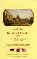 Cover: Stadtplan Barockstadt Dresden 1755 / Map of the Baroque City of Dresden in 1755 - Sonnenblumen-Verlag Dresden