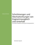 Cover: Schnittmengen und Wechselwirkungen von Zugewinnausgleich und Unterhalt - edition rechtskultur