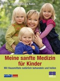 Abbildung von: Meine sanfte Medizin für Kinder - ZS Verlag