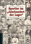 Cover: Sportler im "Jahrhundert der Lager" - Die Werkstatt