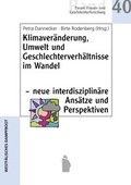 Cover: Klimaver&auml;nderung, Umwelt und Geschlechterverh&auml;ltnisse im Wandel - neue interdisziplin&auml;re Ans&auml;tze und Perspektiven - Westf&auml;lisches Dampfboot
