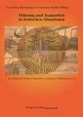 Cover: F&uuml;hrung und Teamarbeit in kritischen Situationen - Verlag f&uuml;r Polizeiwissenschaft