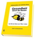 Cover: Gesundheit durch die Bienen - Argo