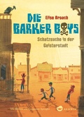 Cover: Die Barker Boys. Band 2: Schatzsuche in der Geisterstadt - Aladin