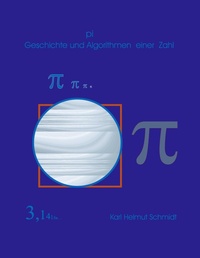 Enlarge image Cover: pi Geschichte und Algorithmen einer Zahl - BoD - Books on Demand