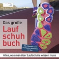 Cover: Das gro&szlig;e Laufschuhbuch - spomedis