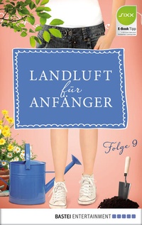 Enlarge image Cover: Landluft für Anfänger - 09 - Bastei Lübbe