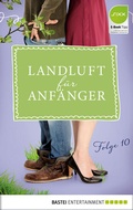 Cover: Landluft f&uuml;r Anf&auml;nger - 10 - Bastei L&uuml;bbe