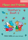 Cover: Hippo and Friends 2 Teacher's Book - Cambridge University Press
