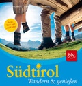 Cover: S&uuml;dtirol - Wandern & genie&szlig;en - BLV