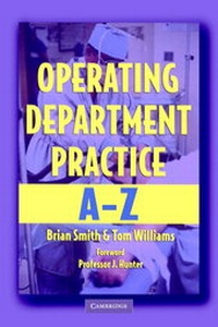 Enlarge image Cover: Operating Department Practice A-Z - Cambridge University Press