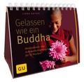 Cover: Gelassen wie ein Buddha - Gr&auml;fe und Unzer