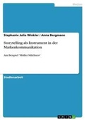 Cover: Storytelling als Instrument in der Markenkommunikation - GRIN Verlag