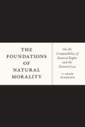 Cover: Foundations of Natural Morality - University of Chicago Press