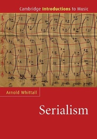 Enlarge image Cover: Serialism - Cambridge University Press