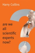 Cover: Are We All Scientific Experts Now? - Polity Press
