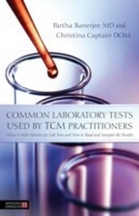 Abbildung von: Common Laboratory Tests Used by TCM Practitioners - Singing Dragon