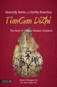Abbildung von: Heavenly Stems and Earthly Branches - TianGan DiZhi - Singing Dragon