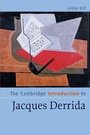 Cover: The Cambridge Introduction to Jacques Derrida - Cambridge University Press