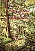 Cover: A Week's Holiday in the Forest of Dean - Holborn House Ltd