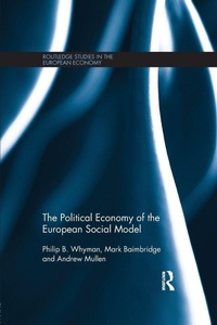 Enlarge image Cover: The Political Economy of the European Social Model - Routledge