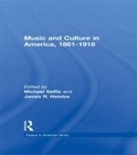 Abbildung von: Music and Culture in America, 1861-1918 - Routledge