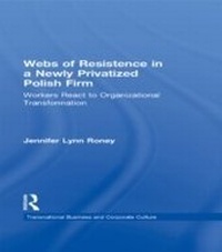 Abbildung von: Webs of Resistence in a Newly Privatized Polish Firm - Routledge