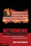 Cover: Rethinking Anti-Americanism - Cambridge University Press