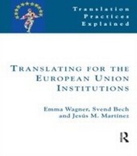 Enlarge image Cover: Translating for the European Union Institutions - Routledge