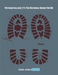 Cover: Vietnam Calling:  It's the National Guard for Me - Lulu.com