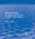 Cover: Holy Images (Routledge Revivals) - Routledge