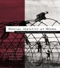 Cover: Social Identity at Work - Psychology Press Ltd