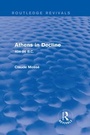 Cover: Athens in Decline (Routledge Revivals) - Routledge