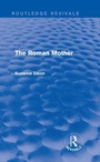 Cover: The Roman Mother (Routledge Revivals) - Routledge
