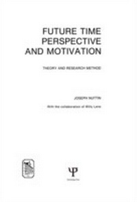 Enlarge image Cover: Future Time Perspective and Motivation - Psychology Press Ltd