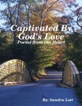 Cover: Captivated By God's Love: Poems from the Heart - Lulu.com
