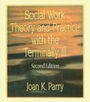 Cover: Social Work Theory and Practice with the Terminally Ill - Psychology Press Ltd