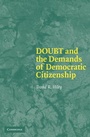 Cover: Doubt and the Demands of Democratic Citizenship - Cambridge University Press