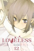 Cover: Loveless, Vol. 12: Volume 12 - Viz Media, Subs. of Shogakukan Inc