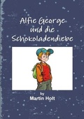 Cover: Alfie George und die Schokoladendiebe - Lulu.com
