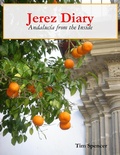 Cover: Jerez Diary: Andaluc&iacute;a from the Inside - Lulu.com