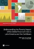 Cover: Understanding the Poverty Impact of the Global Financial Crisis in Latin America and the Caribbean - World Bank Publications