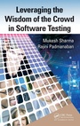 Cover: Leveraging the Wisdom of the Crowd in Software Testing - Apple Academic Press Inc.