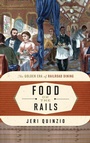Cover: Food on the Rails - Rowman & Littlefield Publishers