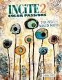 Cover: Incite 2, Color Passions - North Light Books