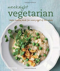 Enlarge image Cover: Weeknight Vegetarian - Weldon Owen, Incorporated