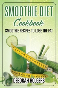 Abbildung von: Smoothie Diet Cookbook - Healthy Lifestyles