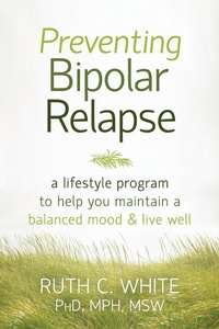 Enlarge image Cover: Preventing Bipolar Relapse - New Harbinger Publications