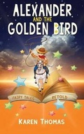 Cover: Alexander and the Golden Bird - Outskirts Press
