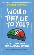 Cover: Would They Lie to You? - Elliott & Thompson Limited